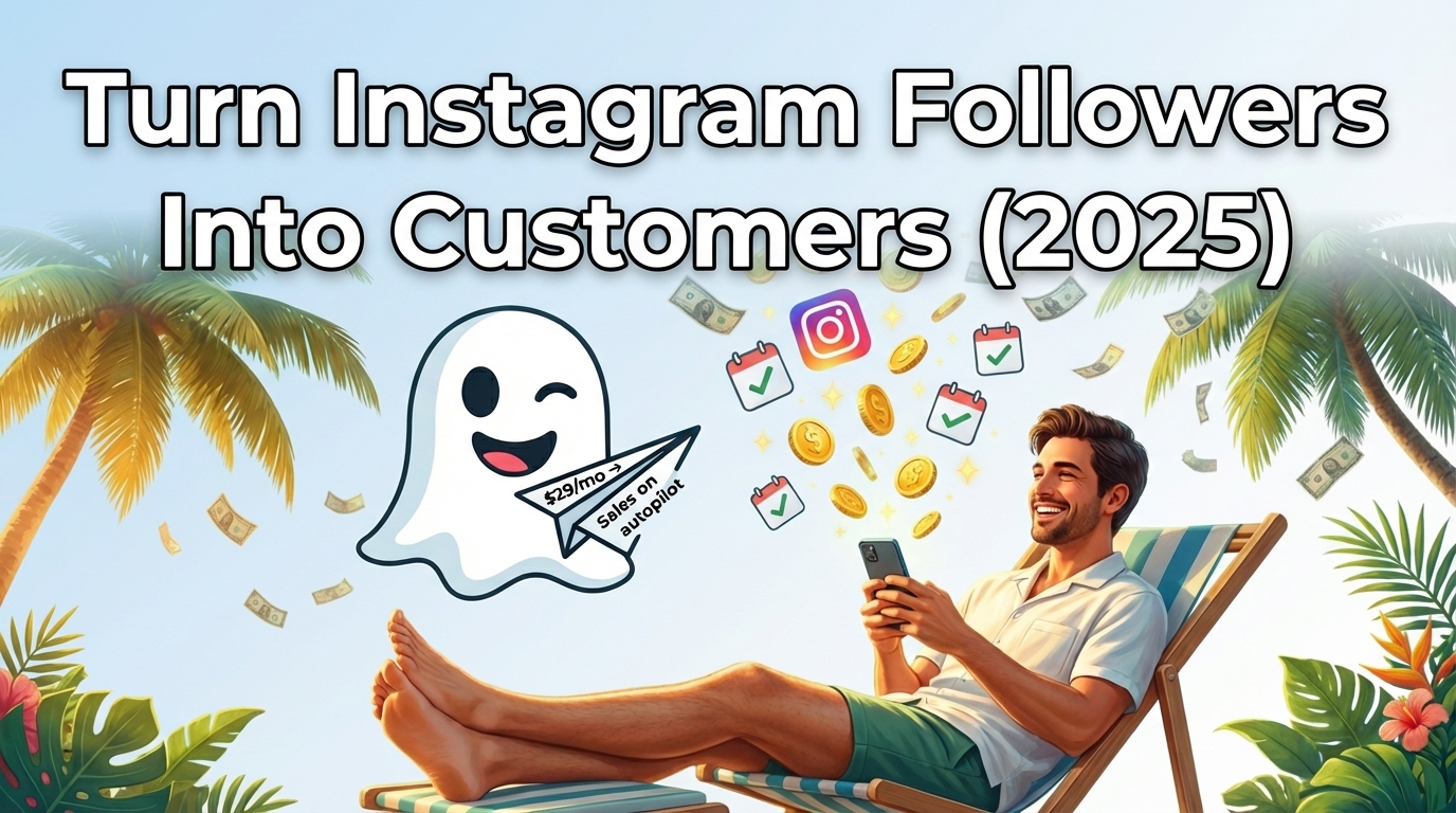 How To Turn Followers Into Customers: The 2025 Step-By-Step Guide